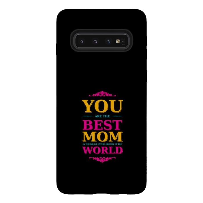 Galaxy S10 StrongFit you are the best by TMSarts