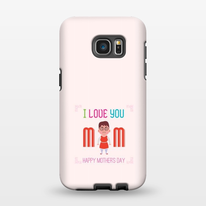 Galaxy S7 EDGE StrongFit i love you mom by TMSarts