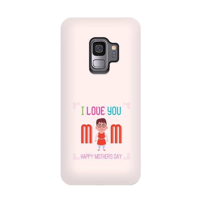 Galaxy S9 StrongFit i love you mom by TMSarts