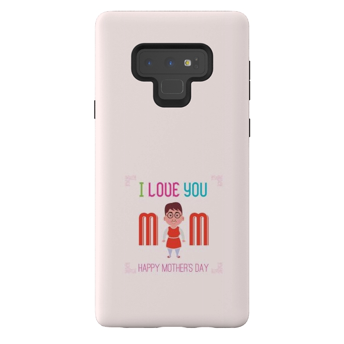 Galaxy Note 9 StrongFit i love you mom by TMSarts