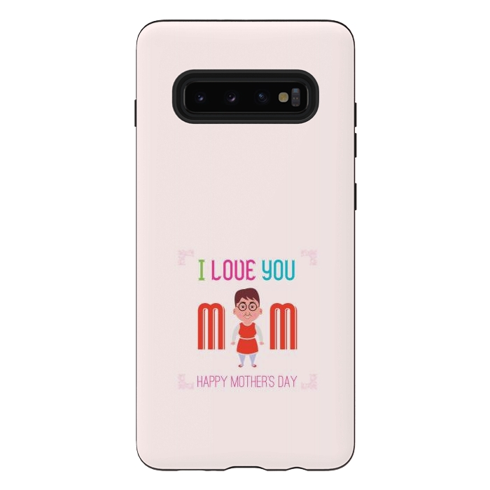 Galaxy S10 plus StrongFit i love you mom by TMSarts
