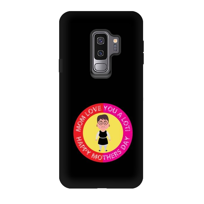 Galaxy S9 plus StrongFit mom love you lot by TMSarts