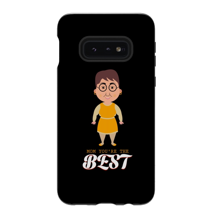 Galaxy S10e StrongFit youre the best by TMSarts