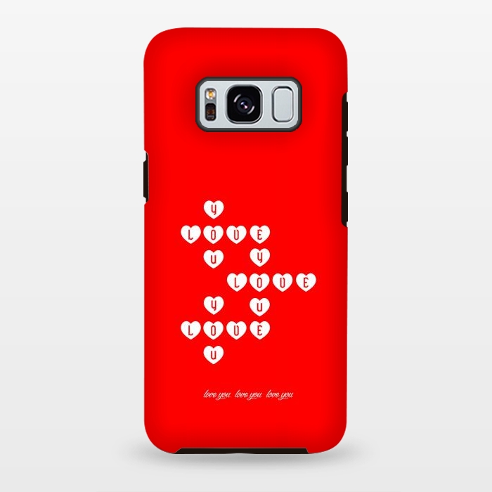 Galaxy S8 plus StrongFit love you love you by TMSarts