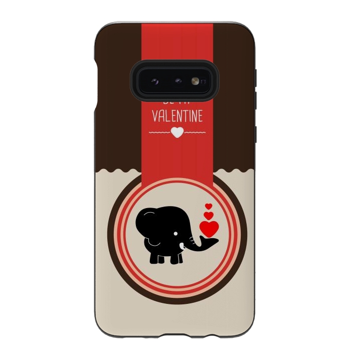 Galaxy S10e StrongFit be valentine elephant by TMSarts