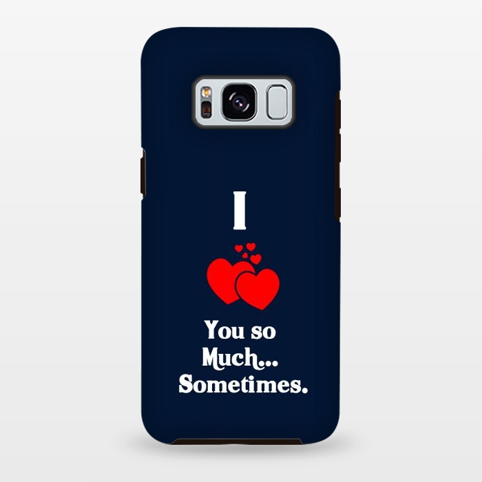 Galaxy S8 plus StrongFit i love you so much by TMSarts
