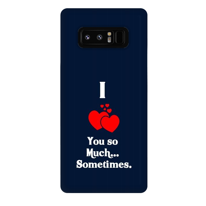 Galaxy Note 8 StrongFit i love you so much by TMSarts