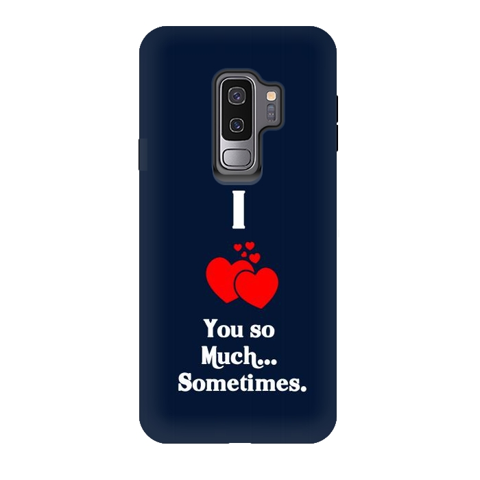 Galaxy S9 plus StrongFit i love you so much by TMSarts