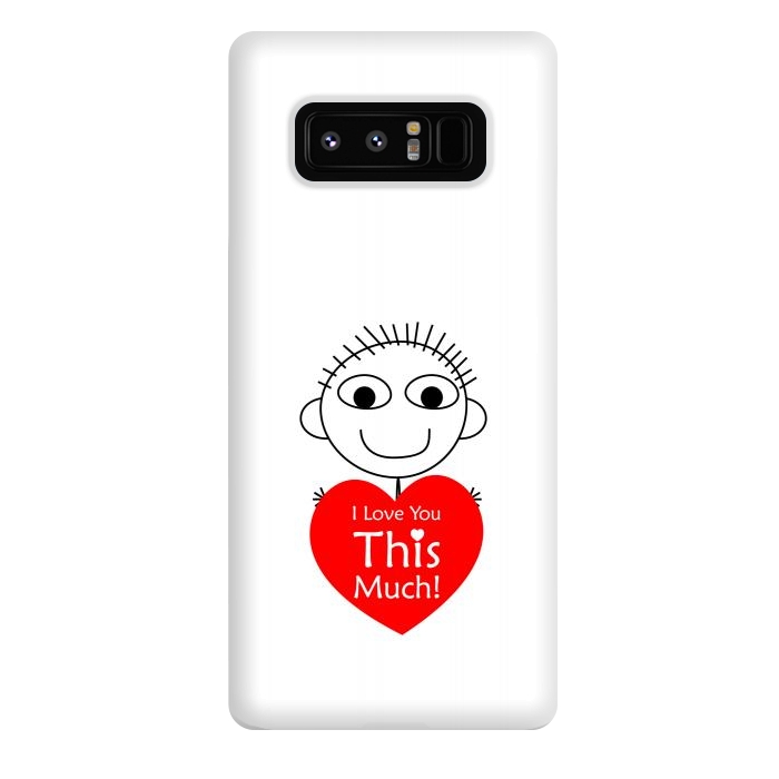 Galaxy Note 8 StrongFit i love you this much by TMSarts