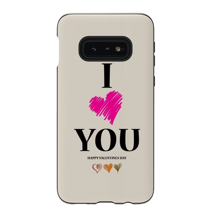 Galaxy S10e StrongFit i love you heart by TMSarts