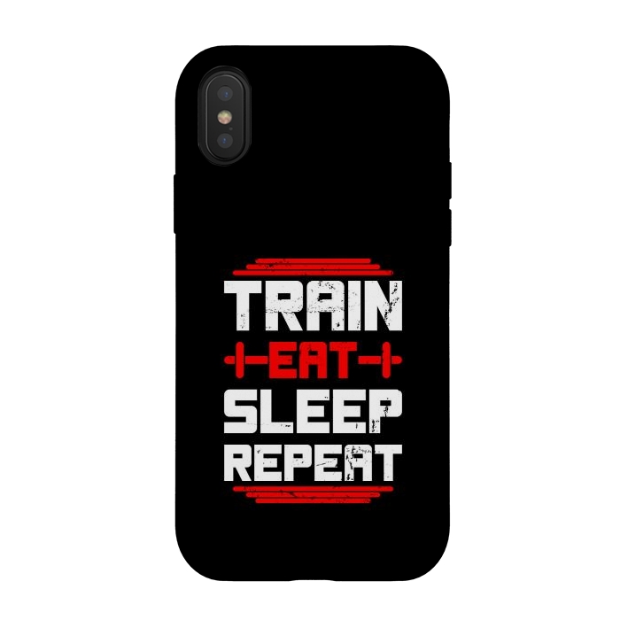 iPhone Xs / X StrongFit train eat sleep repeat by TMSarts