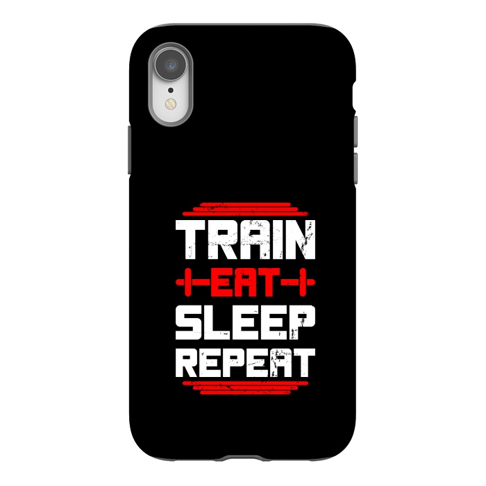 iPhone Xr StrongFit train eat sleep repeat by TMSarts