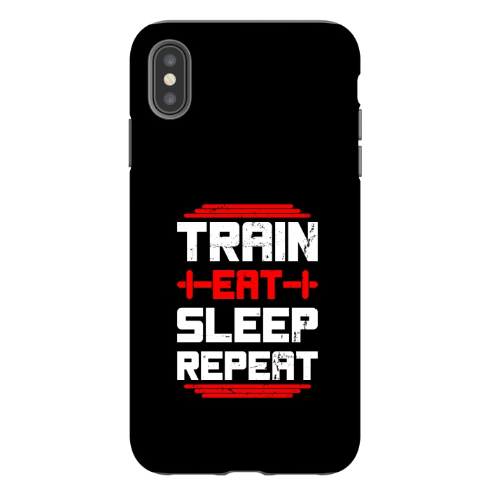 iPhone Xs Max StrongFit train eat sleep repeat by TMSarts