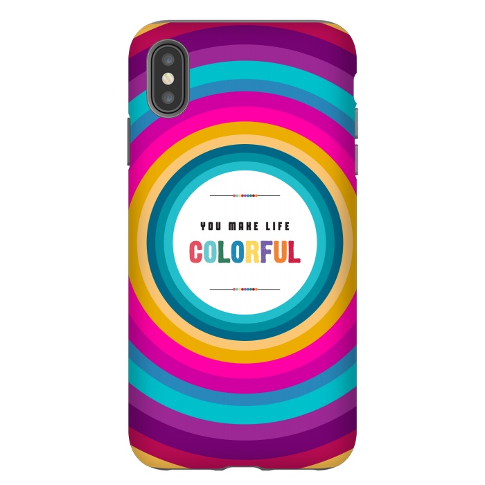 iPhone Xs Max StrongFit life is colorful by TMSarts