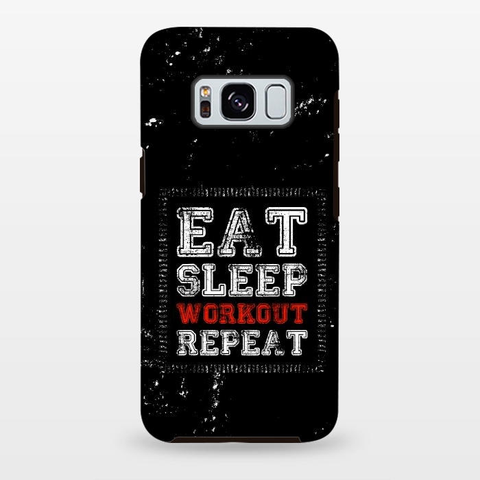Galaxy S8 plus StrongFit eat sleep workout repeat by TMSarts