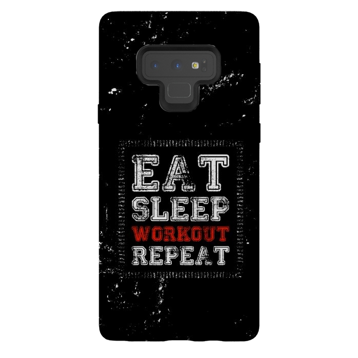 Galaxy Note 9 StrongFit eat sleep workout repeat by TMSarts