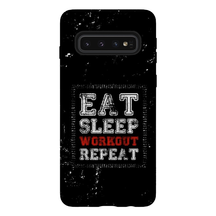 Galaxy S10 StrongFit eat sleep workout repeat by TMSarts