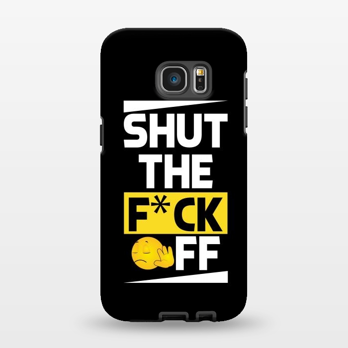 Galaxy S7 EDGE StrongFit shut the fck off by TMSarts