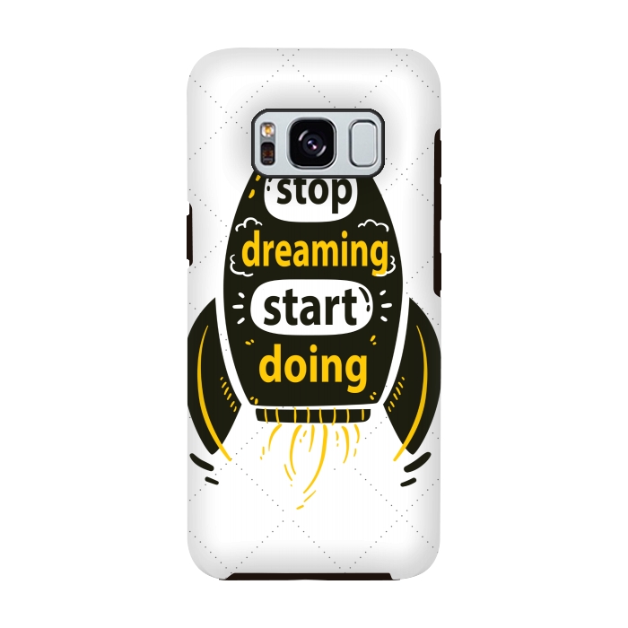 Galaxy S8 StrongFit STOP DREAMING START DOING by MALLIKA