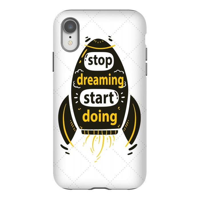 iPhone Xr StrongFit STOP DREAMING START DOING by MALLIKA