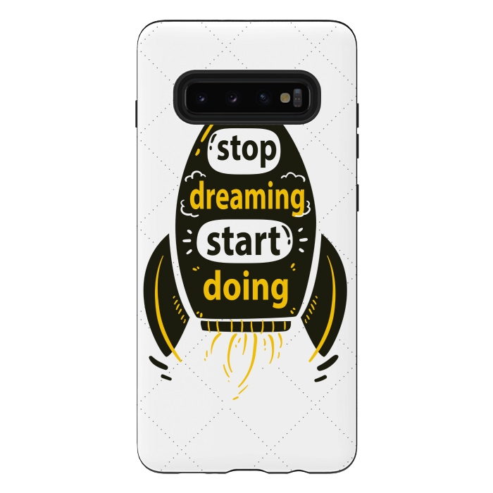 Galaxy S10 plus StrongFit STOP DREAMING START DOING by MALLIKA