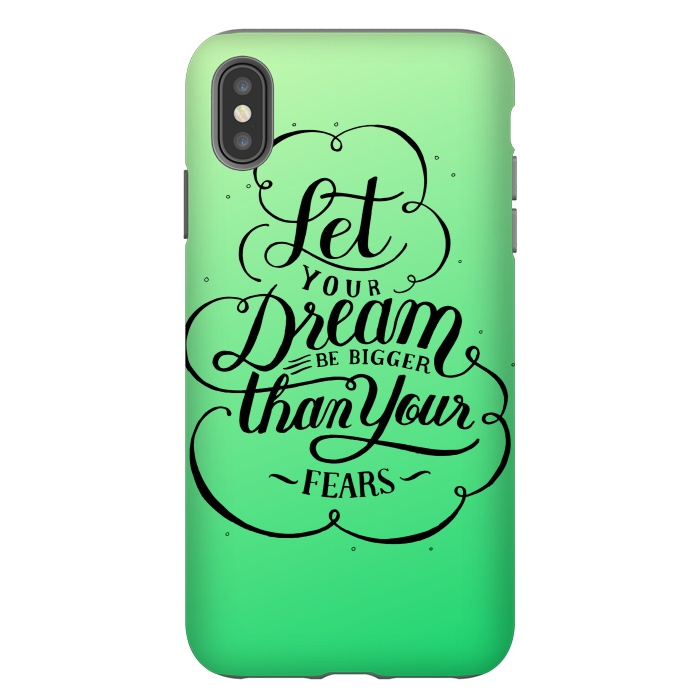 iPhone Xs Max StrongFit let your dreams be bigger by MALLIKA