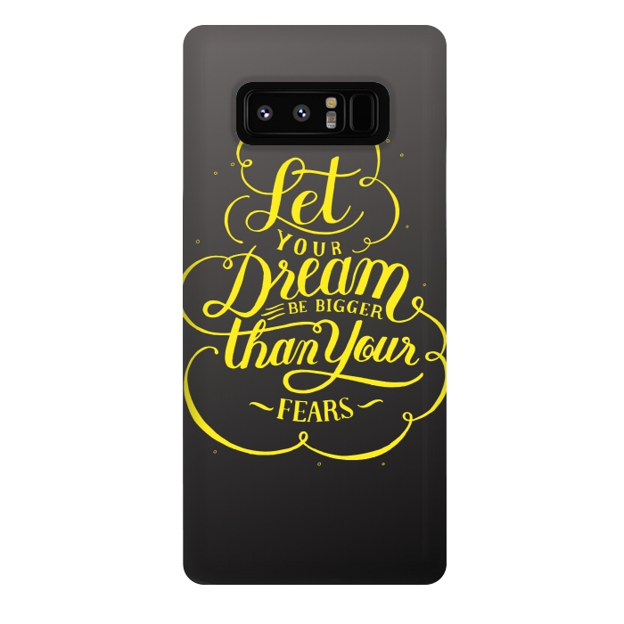 Galaxy Note 8 StrongFit let your dream be bigger than your fears by MALLIKA