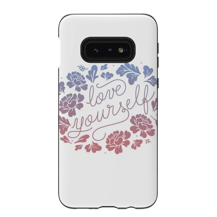 Galaxy S10e StrongFit Love Yourself by Anis Illustration
