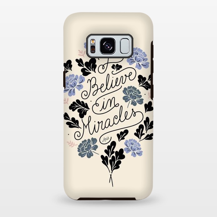Galaxy S8 plus StrongFit I Believe in Miracles by Anis Illustration