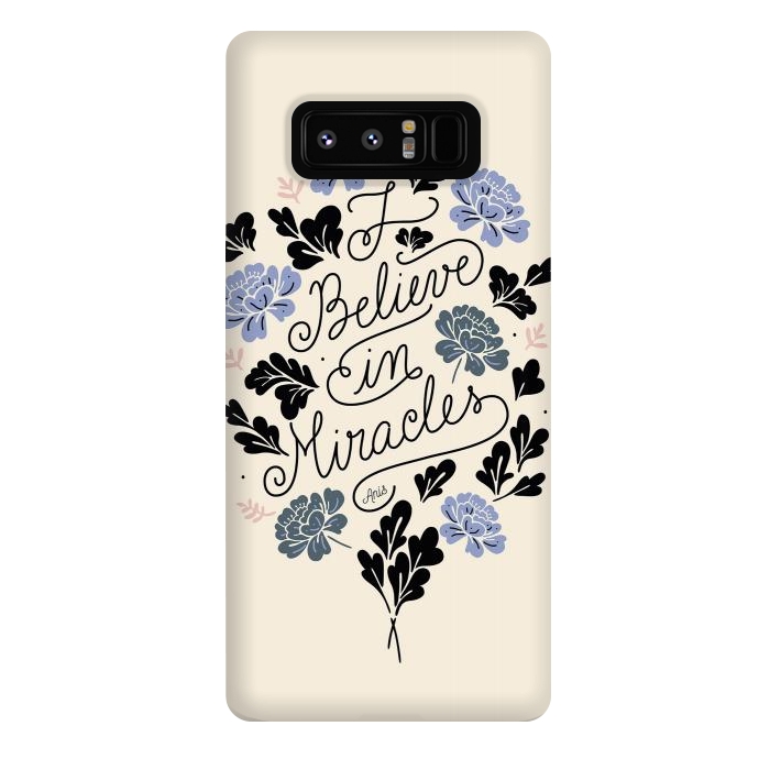 Galaxy Note 8 StrongFit I Believe in Miracles by Anis Illustration