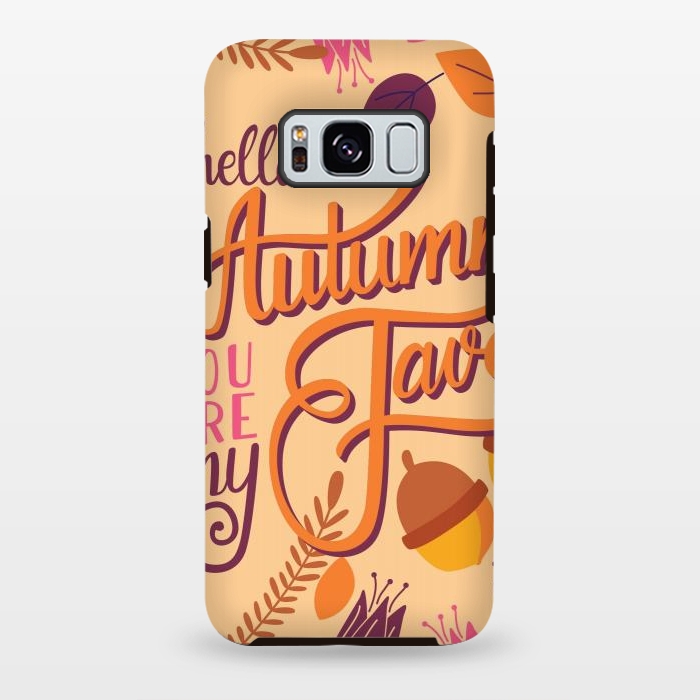 Galaxy S8 plus StrongFit Autumn, you are my fave 001 by Jelena Obradovic