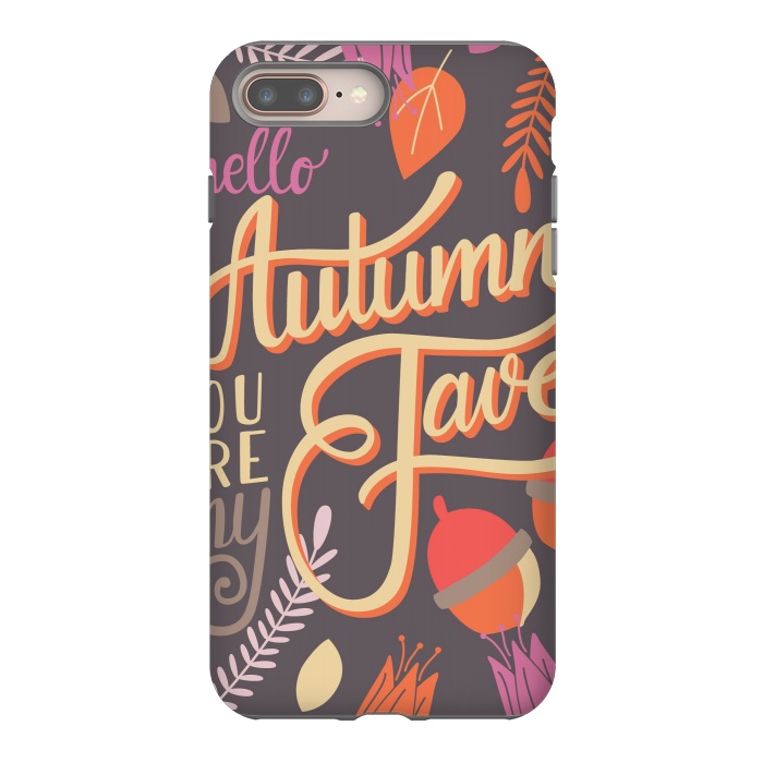 iPhone 7 plus StrongFit Autumn, you are my fave, 002 by Jelena Obradovic