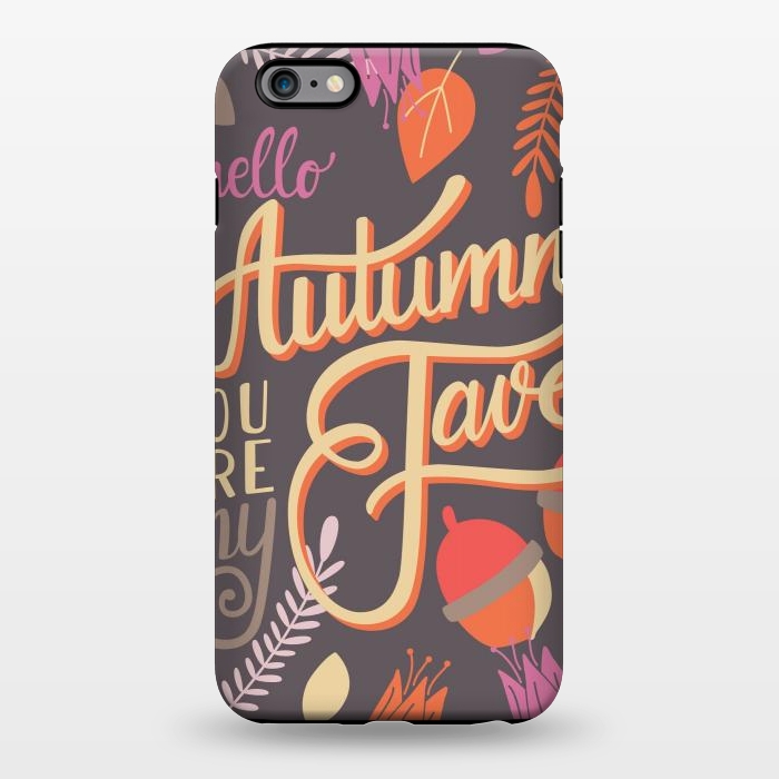 iPhone 6/6s plus StrongFit Autumn, you are my fave, 002 by Jelena Obradovic