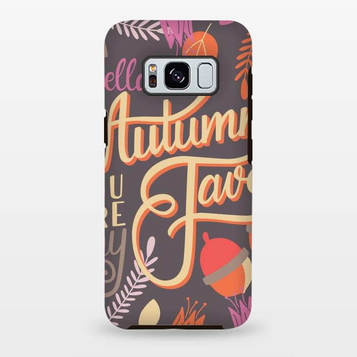 Galaxy S8 plus StrongFit Autumn, you are my fave, 002 by Jelena Obradovic