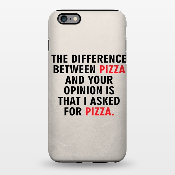 iPhone 6/6s plus StrongFit I ASKED FOR PIZZA by MALLIKA