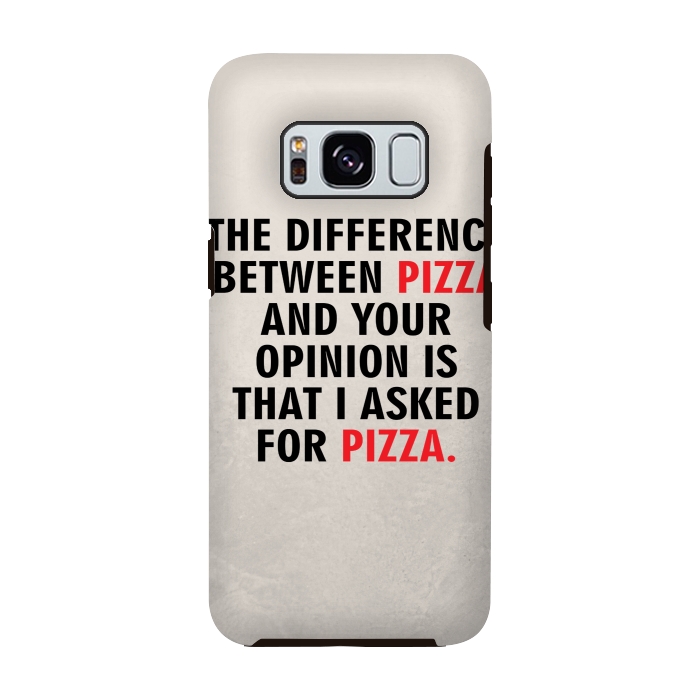 Galaxy S8 StrongFit I ASKED FOR PIZZA by MALLIKA