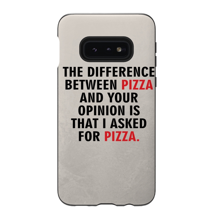 Galaxy S10e StrongFit I ASKED FOR PIZZA by MALLIKA