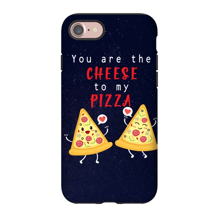 iPhone 7 StrongFit YOU ARE THE CHEESE TO MY PIZZA by MALLIKA