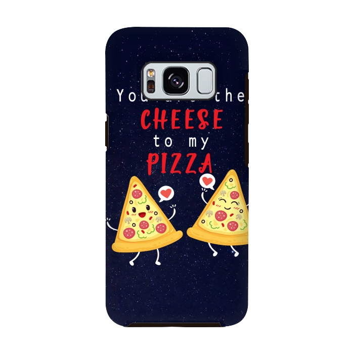 Galaxy S8 StrongFit YOU ARE THE CHEESE TO MY PIZZA by MALLIKA