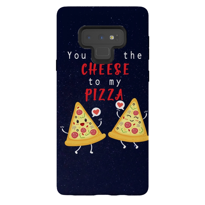 Galaxy Note 9 StrongFit YOU ARE THE CHEESE TO MY PIZZA by MALLIKA