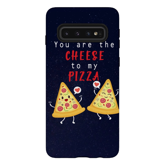 Galaxy S10 StrongFit YOU ARE THE CHEESE TO MY PIZZA by MALLIKA