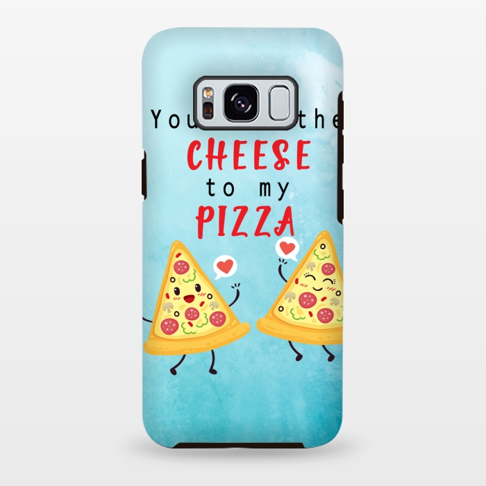 Galaxy S8 plus StrongFit CHEESE TO MY PIZZA by MALLIKA