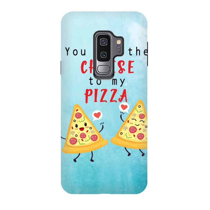 Galaxy S9 plus StrongFit CHEESE TO MY PIZZA by MALLIKA