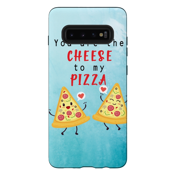 Galaxy S10 plus StrongFit CHEESE TO MY PIZZA by MALLIKA