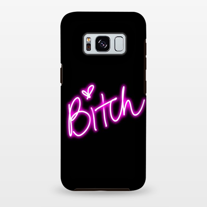 Galaxy S8 plus StrongFit bitch neon lights by haroulita