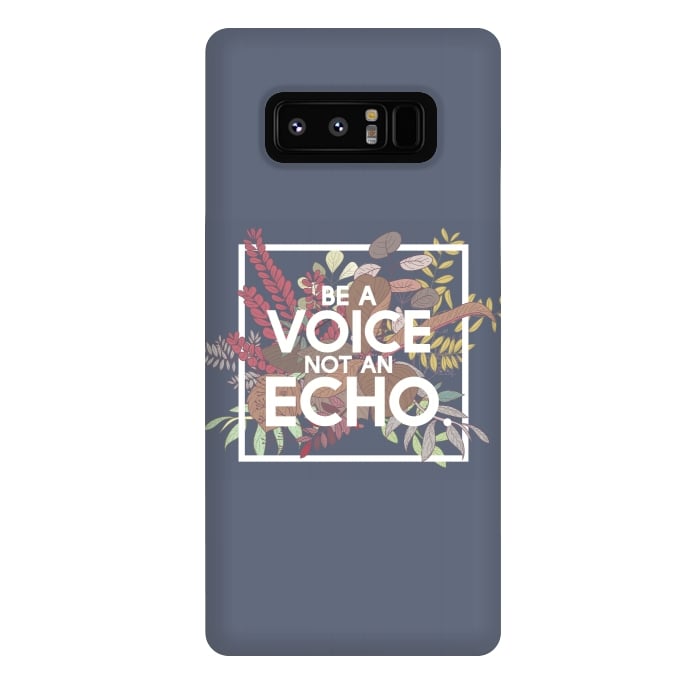 Galaxy Note 8 StrongFit Be a voice not an echo by Winston