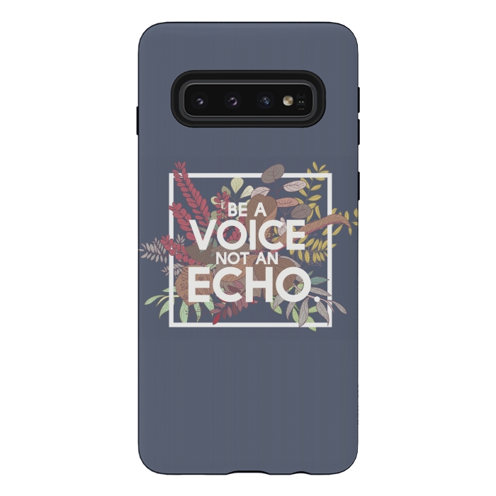 Galaxy S10 StrongFit Be a voice not an echo by Winston