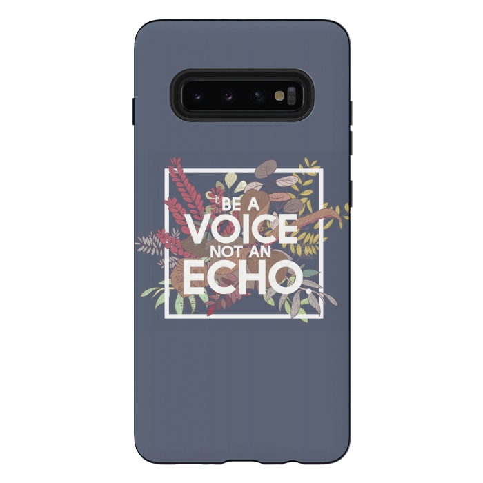 Galaxy S10 plus StrongFit Be a voice not an echo by Winston