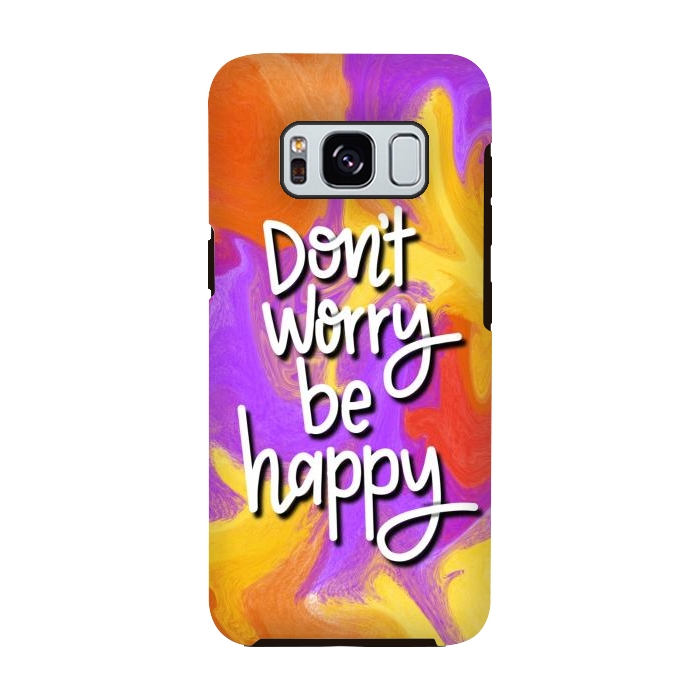 Galaxy S8 StrongFit Don´t worry be happy by Silvia Mejia