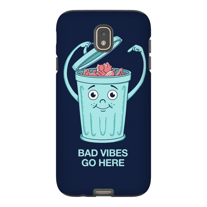 Galaxy J7 StrongFit Bad Vibes Go Here by Coffee Man